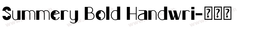 Summery Bold Handwri字体转换